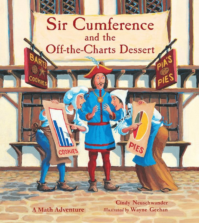Sir Cumference and the Off-the-Charts Dessert