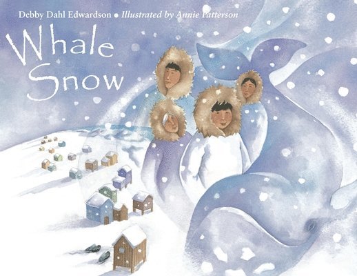 Debby Dahl Edwardson - Whale Snow, Häftad