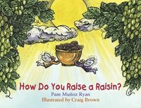 bokomslag How Do You Raise a Raisin?