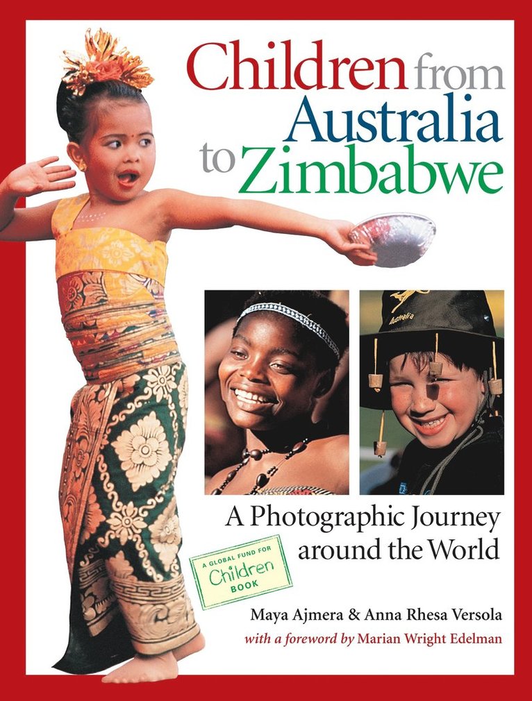 Maya Ajmera, Anna Rhesa Versola - Children from Australia to Zimbabwe, Inbunden