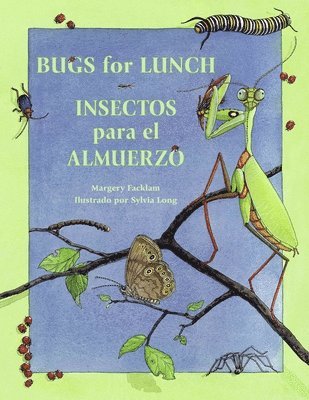 Insectos para el almuerzo / Bugs for Lunch 1