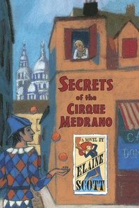 bokomslag Secrets of the Cirque Medrano