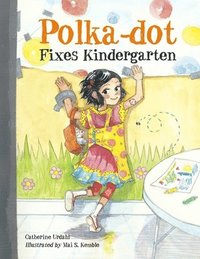 bokomslag Polka-Dot Fixes Kindergarten