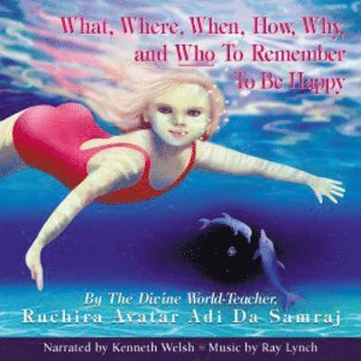 What, Where, When, How, Why and Who to Remember to be Happy