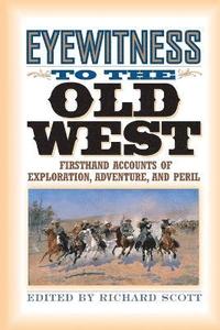 bokomslag Eyewitness to the Old West