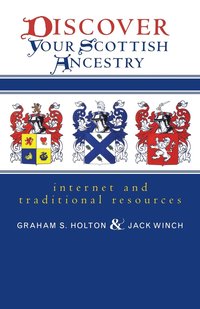 bokomslag Discover Your Scottish Ancestry: Internet and Traditional Resources