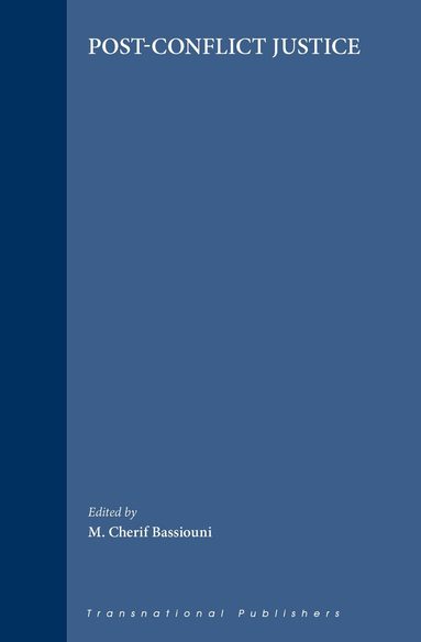 M. Cherif Bassiouni - Post-Conflict Justice, Inbunden