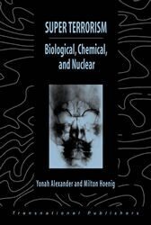 Yonah Alexander, Milton Hoenig - Super Terrorism: Biological, Chemical, and Nuclear, Häftad