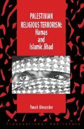 Yonah Alexander - Palestinian Religious Terrorism: Hamas and Islamic Jihad, Häftad