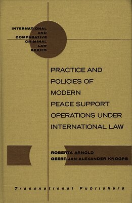 Practice and Policies of Modern Peace Support Operations under International Law