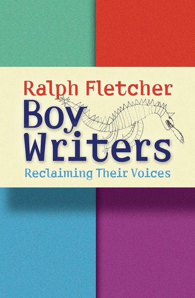 Ralph Fletcher - Boy Writers, Häftad