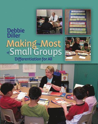 Debbie Diller - Making the Most of Small Groups, Häftad