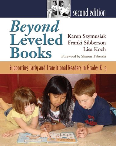 Franki Sibberson, Karen Szymusiak, Lisa Koch - Beyond Leveled Books, Häftad