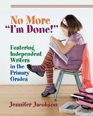 Jennifer Jacobson - No More "I'm Done!", Häftad
