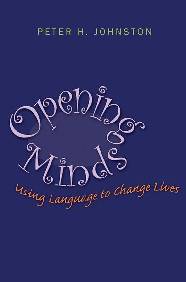 Peter Johnston - Opening Minds, Häftad