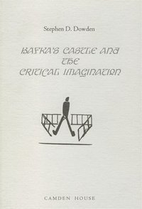 bokomslag Kafka's The Castle and the Critical Imagination