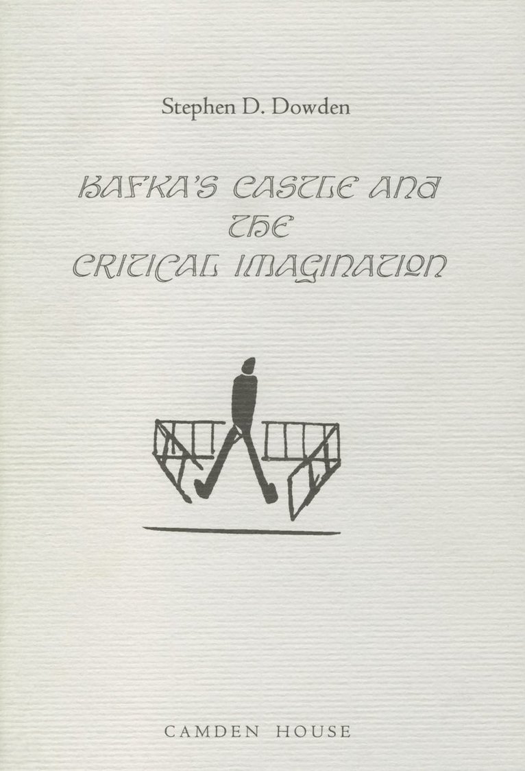 Kafka's The Castle and the Critical Imagination