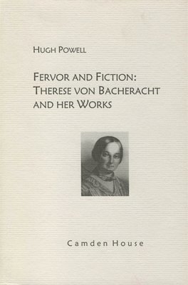bokomslag Fervor and Fiction: Therese Von Bacheracht and Her Works