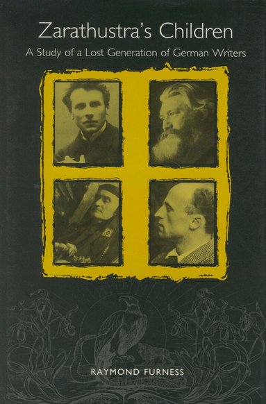 Raymond Furness - Zarathustra's Children, Inbunden
