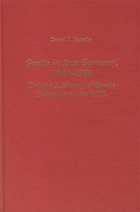 bokomslag Goethe in East Germany, 1949-1989: Toward a History of Goethe Reception in the Gdr