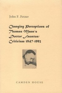 bokomslag Changing Perceptions of Thomas Mann's Doctor Faustus