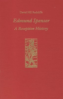 bokomslag Edmund Spenser: A Reception History