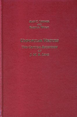 bokomslag Unpopular Virtues: The Scholarly Reception of J.M.R. Lenz