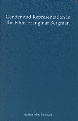 bokomslag Gender and Representation in the Films of Ingmar Bergman