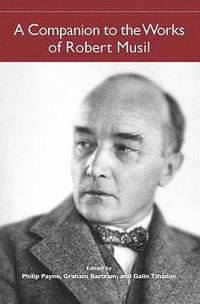 bokomslag A Companion to the Works of Robert Musil: 15