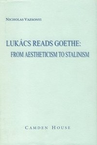 bokomslag Lukacs Reads Goethe