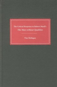 bokomslag The Critical Response to Robert Musil's The Man without Qualities