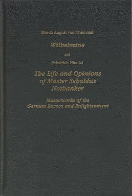 bokomslag Wilhelmine and The Life and Opinions of Master Sebaldus Nothanker