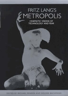 Michael Minden, Holger Bachmann - Fritz Lang's Metropolis, Häftad