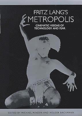Michael Minden, Holger Bachmann - Fritz Lang's Metropolis, Häftad