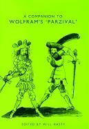 bokomslag A Companion to Wolfram's &lt;I&gt;Parzival&lt;/I&gt;