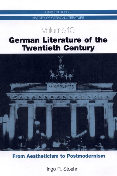 Ingo R. Stoehr - German Literature of the Twentieth Century, Inbunden