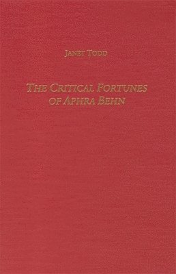 bokomslag The Critical Fortunes of Aphra Behn