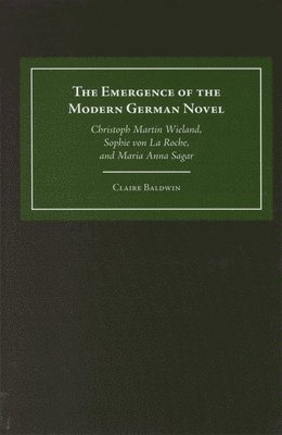 bokomslag Emergence of the Modern German Novel