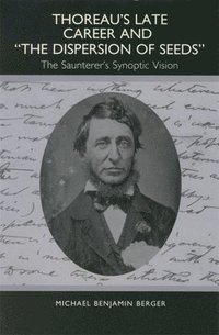 bokomslag Thoreau's Late Career and The Dispersion of Seeds