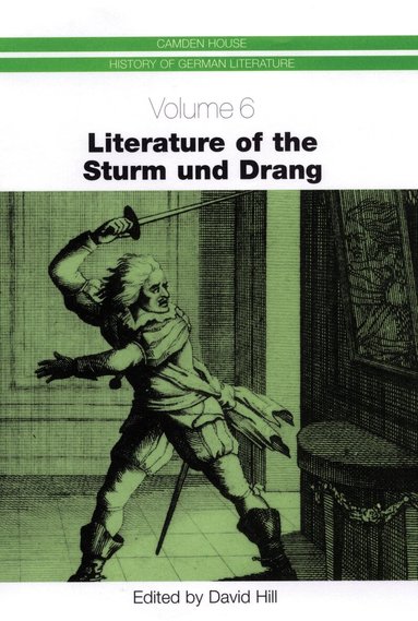 David Hill - Literature of the Sturm und Drang, Inbunden
