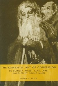 bokomslag The Romantic Art of Confession