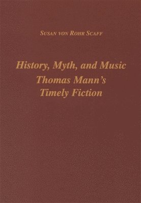 Susan Scaff, Professor Susan (Royalty Account) Scaff, Susan Von Rohr Scaff - History, Myth, and Music, Inbunden