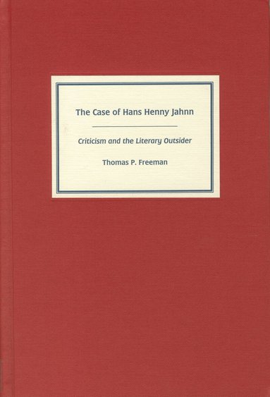 Thomas Freeman - Case of Hans Henny Jahnn, Inbunden