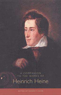 bokomslag A Companion to the Works of Heinrich Heine