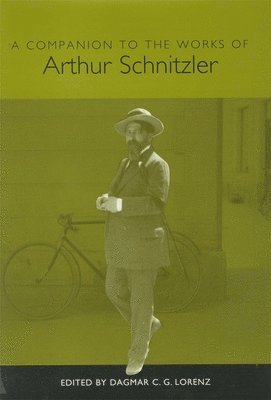 bokomslag A Companion to the Works of Arthur Schnitzler