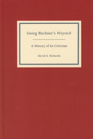 David G Richards - Georg Büchner's Woyzeck, Inbunden