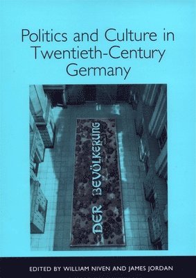 Politics and Culture in Twentieth-Century Germany 1