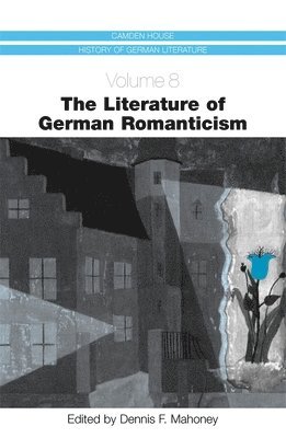 The Literature of German Romanticism 1