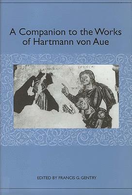 A Companion to the Works of Hartmann von Aue 1