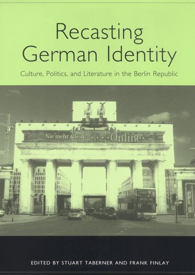 Stuart Taberner, Frank Finlay - Recasting German Identity, Inbunden